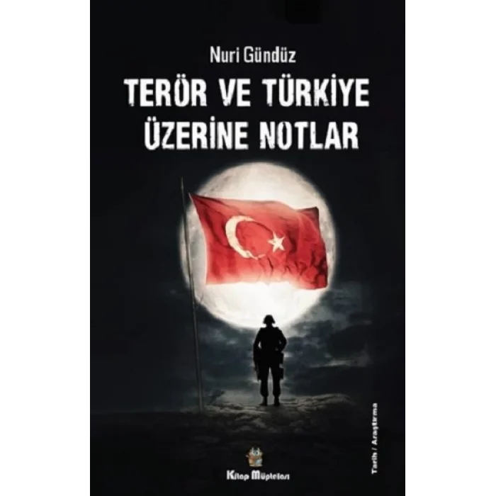 Terör ve Türkiye Üzerine Notlar