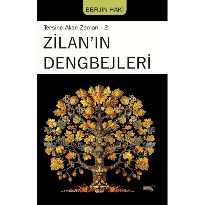 Tersine Akan Zaman-2 Zilanın Dengbejleri