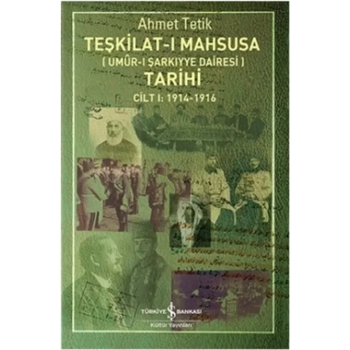 Teşkilat-ı Mahsusa Tarihi Cilt 1: 1914-1916