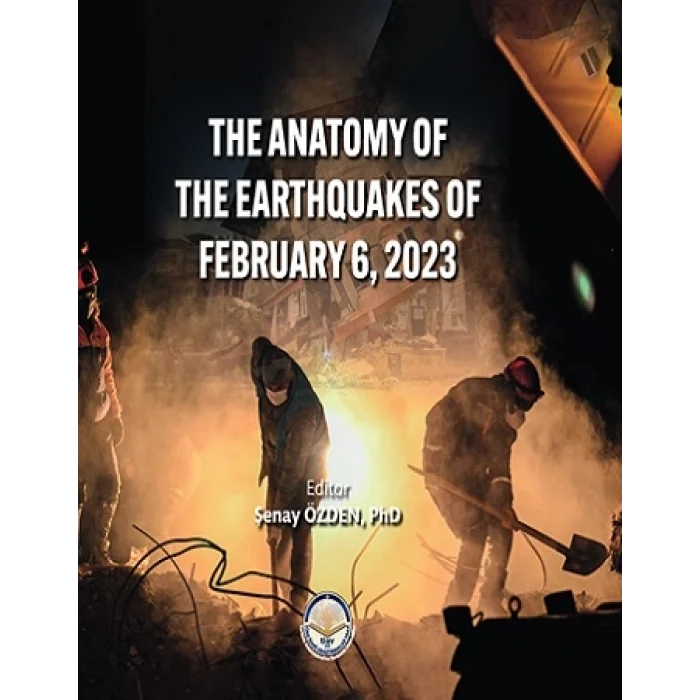The anatomy of the earthquakes of february 6, 2023 (Sıvama Cilt)