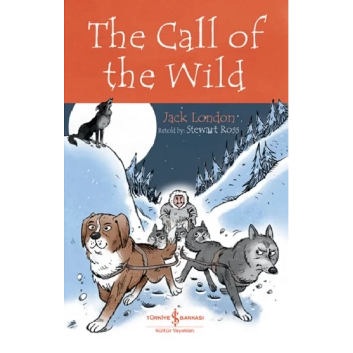 The Call Of The Wild - Childrens Classic