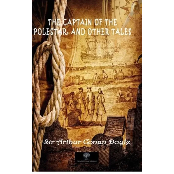 The Captain of the Polestar and Other Tales