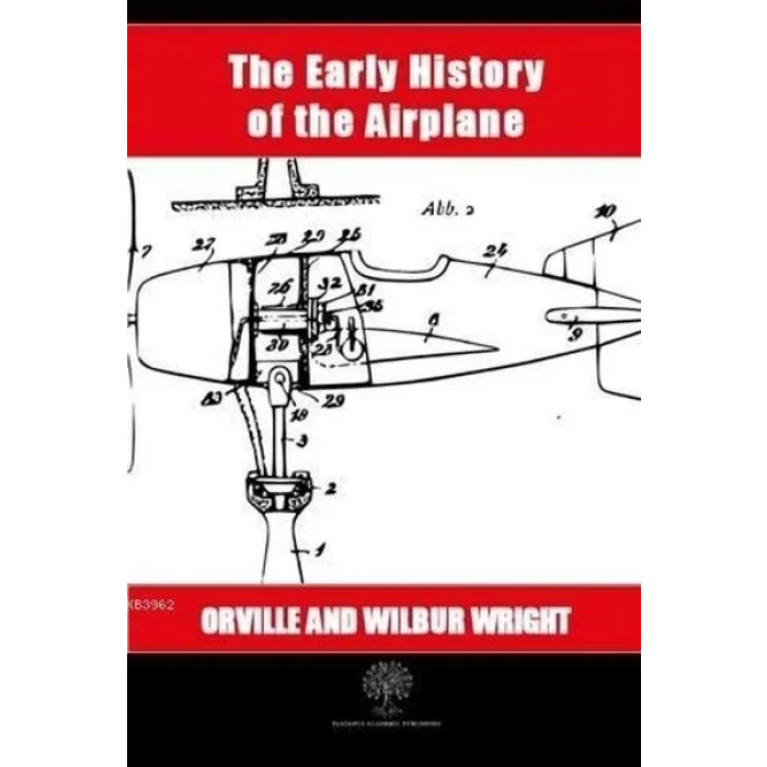 The Early History of the Airplane