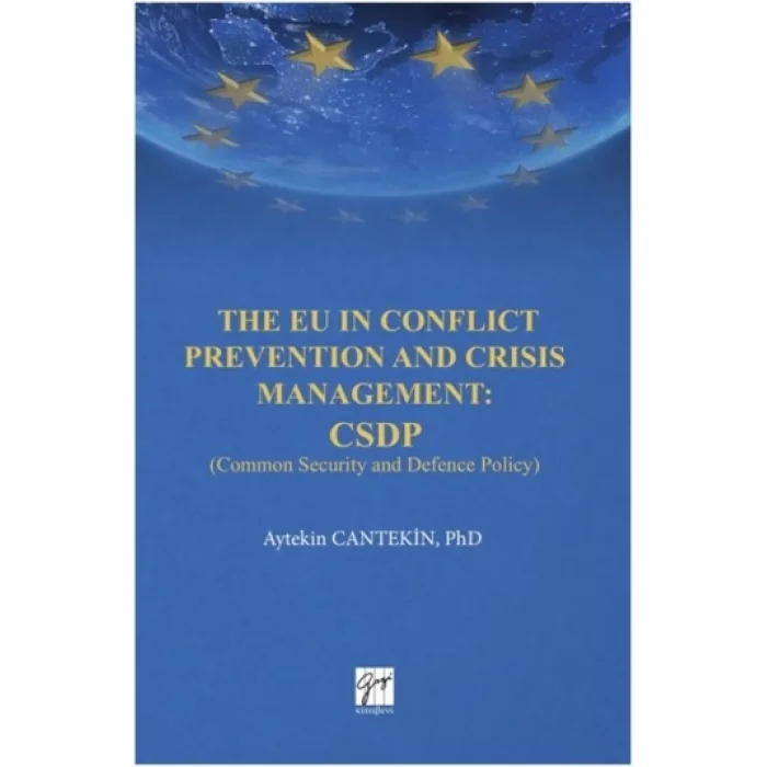 The EU in Conflict Prevention and Crisis Management: CSDP