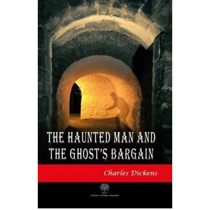 The Haunted Man and The Ghosts Bargain