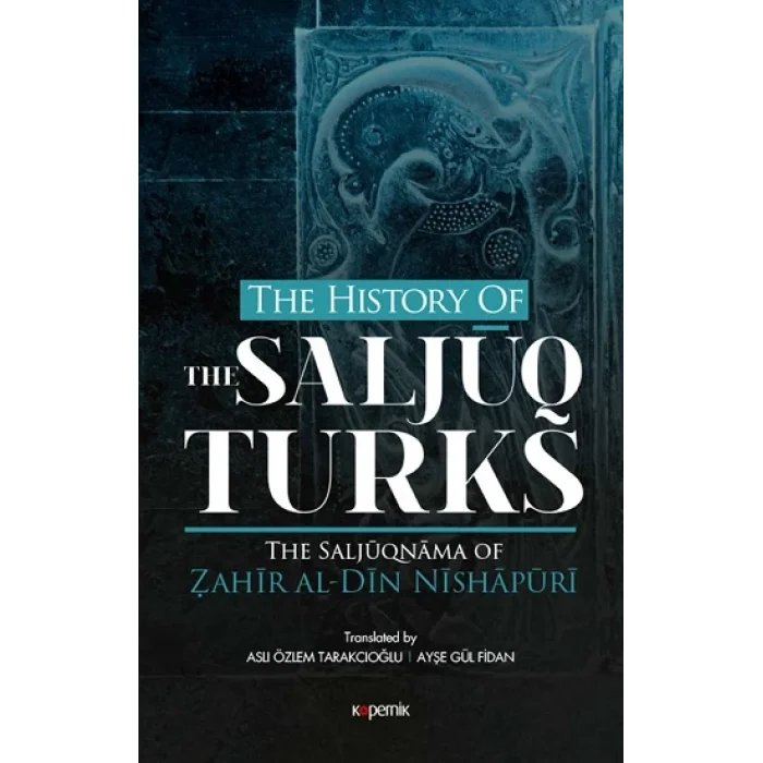 The History Of The Salcuq Turks