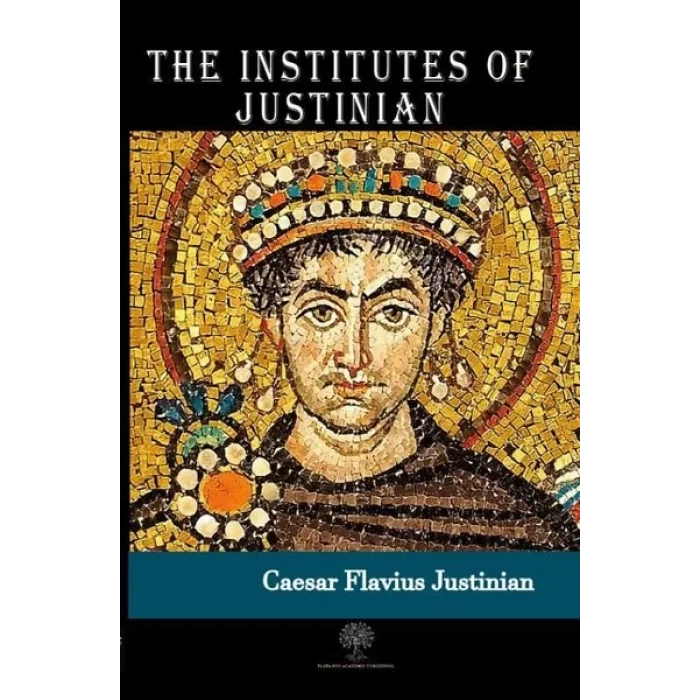 The Institutes of Justinian