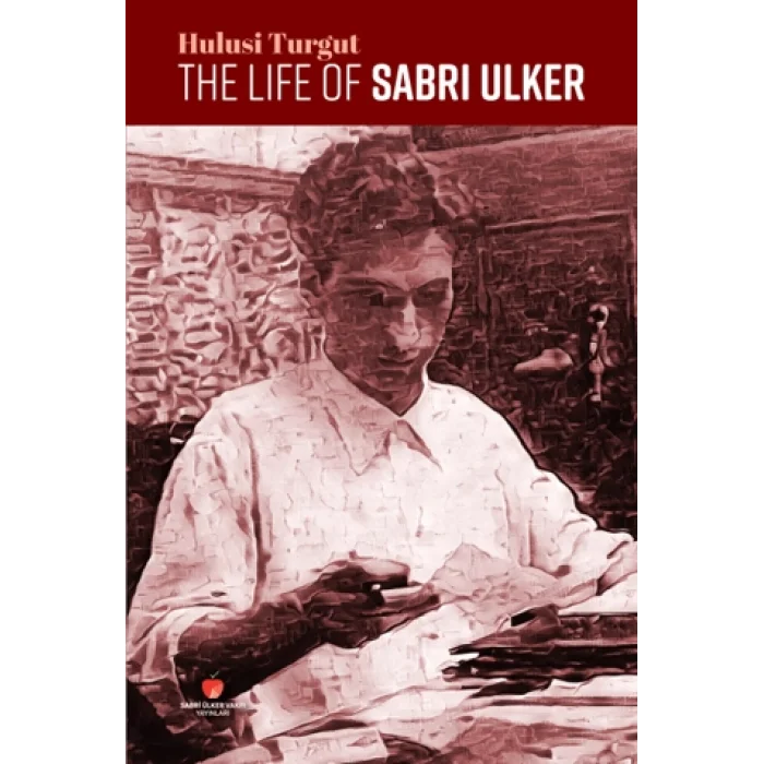 The Life Of Sabri Ülker