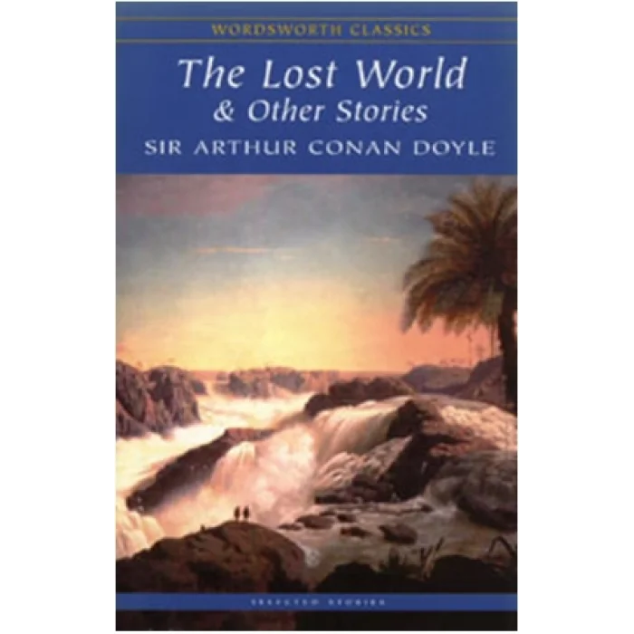 The Lost World and Other Stories
