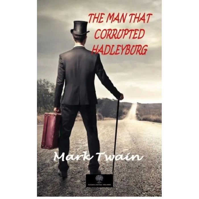 The Man That Corrupted Hadleyburg