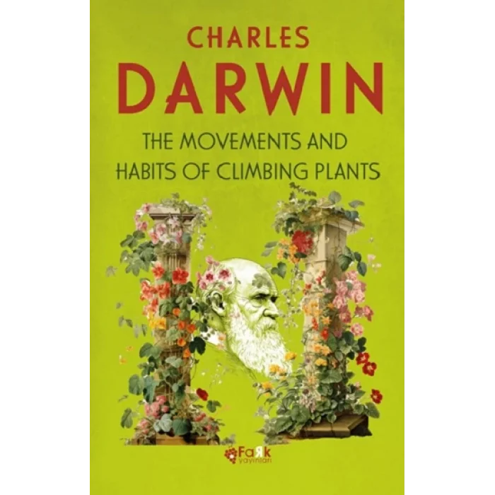 The Movements And Habits Of Climbing Plants
