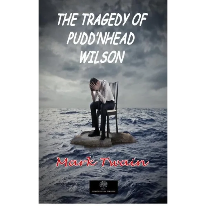 The Tragedy of Puddnhead Wilson