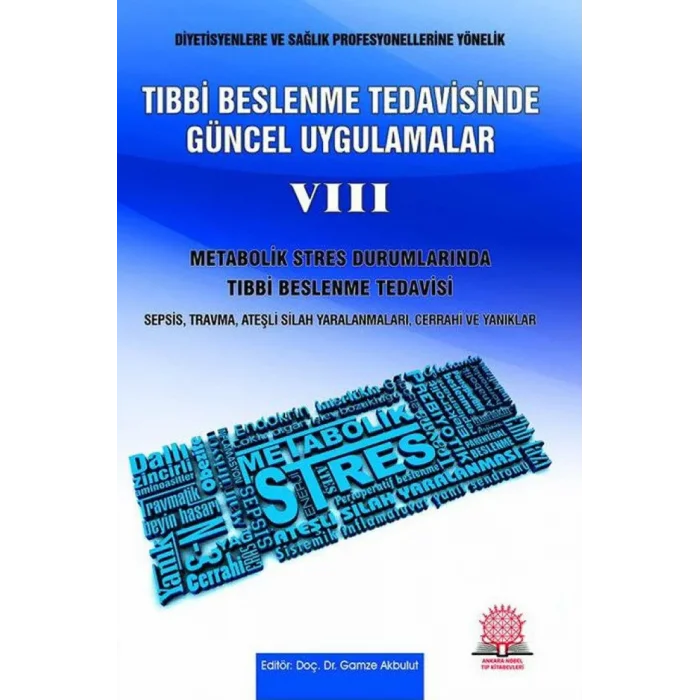 Tıbbi Beslenme Tedavisinde Güncel Uygulamalar - 8 Metabolik Stres