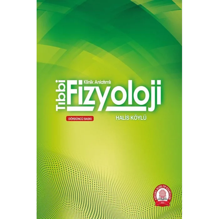 Tıbbi Fizyoloji Klinik Anlatımlı