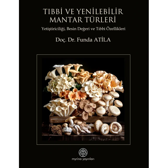 Tıbbi Ve Yenilebilir Mantar Türleri