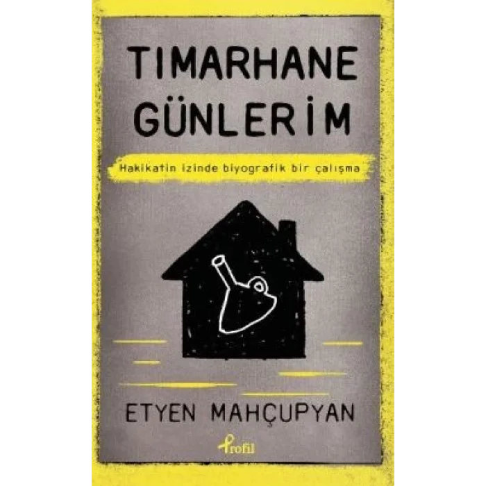 Tımarhane Günlerim