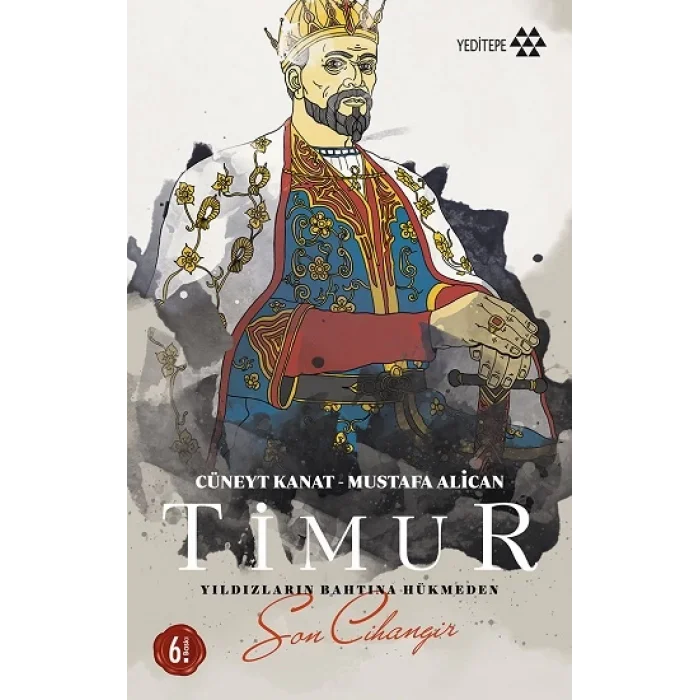 Timur - Yıldızların Bahtına Hükmeden Son Cihangir