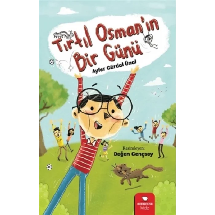 Tırtıl Osmanın Bir Günü