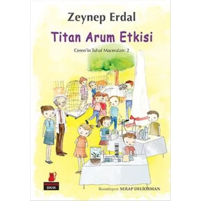 Titan Arum Etkisi - Cerenin Tuhaf Maceraları 2