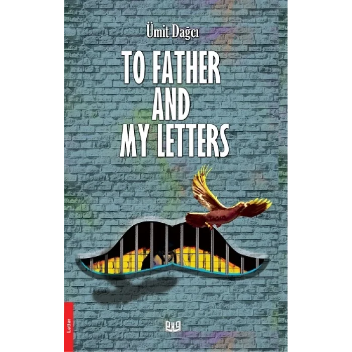 To Father And My Letters (İngilizce)