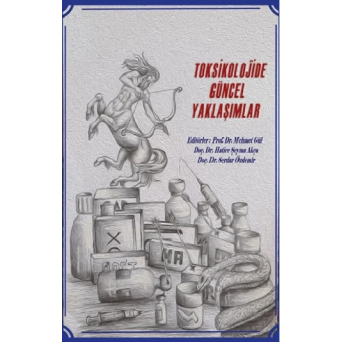 Toksikolojide Güncel Yaklaşımlar