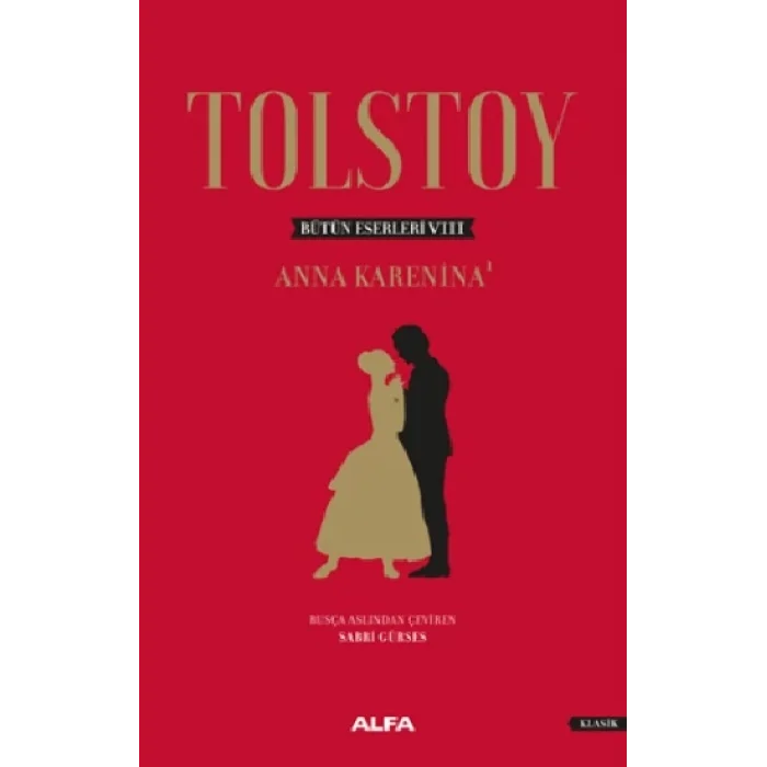 Tolstoy Bütün Eserleri 8 - Anna Karenina 1 (Ciltli)
