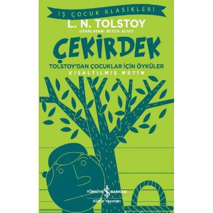 Tolstoydan Çocukla İçin Öyküler - Çekirdek