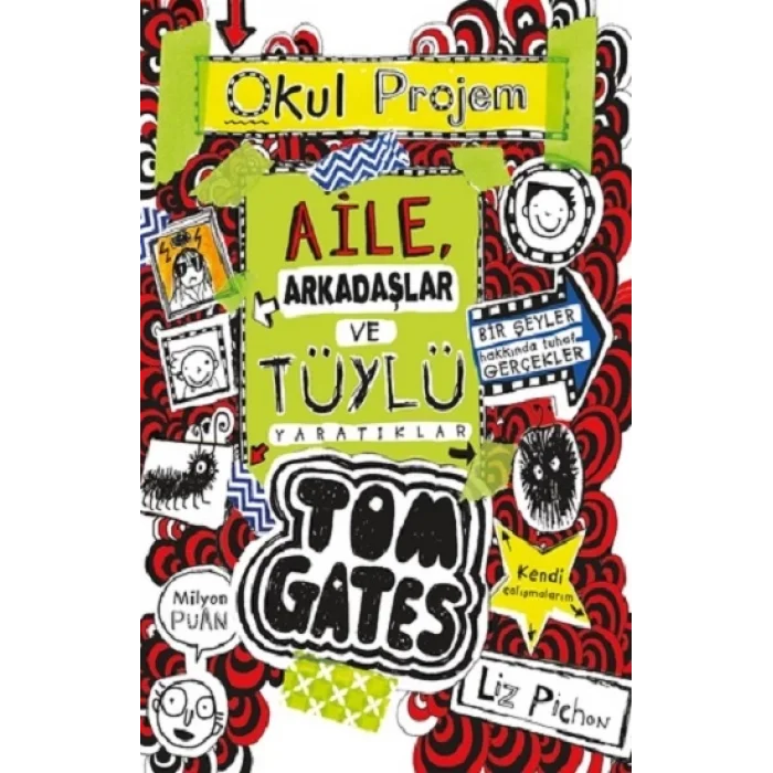 Tom Gates - 12 Aile, Arkadaşlar ve Tüylü Yaratıklar
