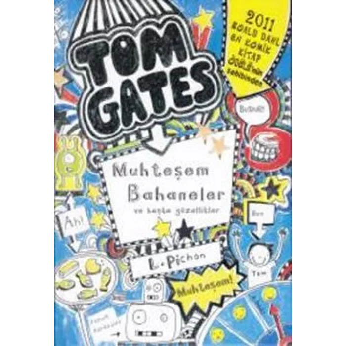 Tom Gates Muhteşem Bahaneler ve Başka Güzellikler