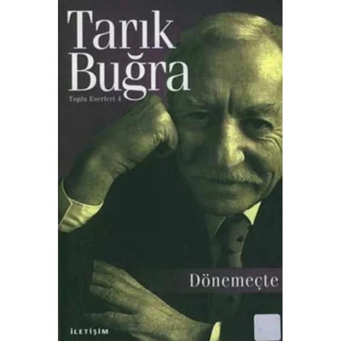 Toplu Eserleri 4 - Dönemeçte