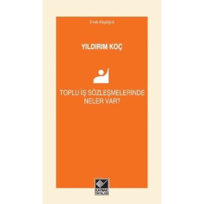 Toplu İş Sözleşmelerinde Neler Var?