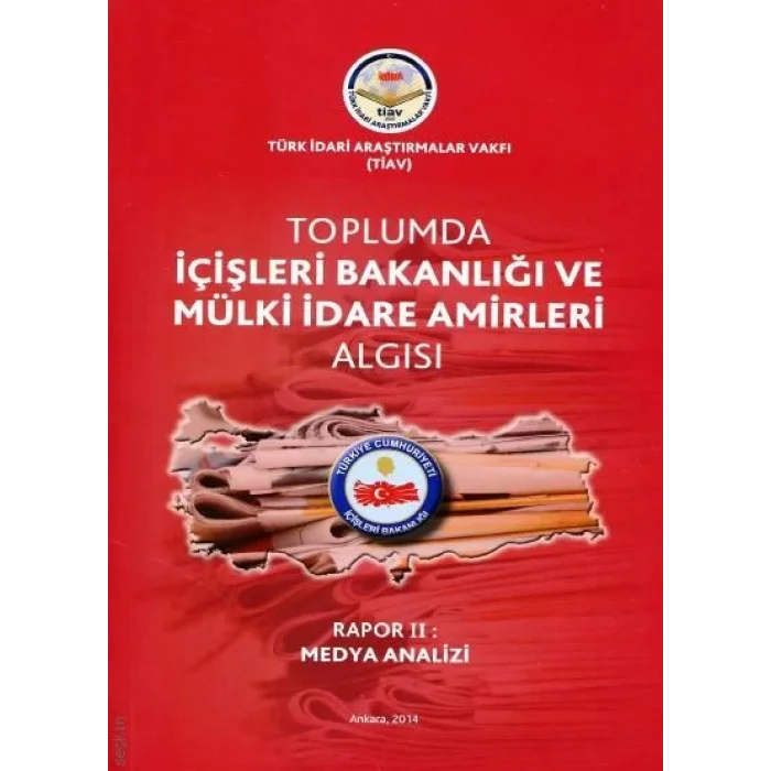 Toplumda İçişleri Bakanlığı Ve Mülki İdare Amirleri Algısı - Rapor 2 Medya Analizi