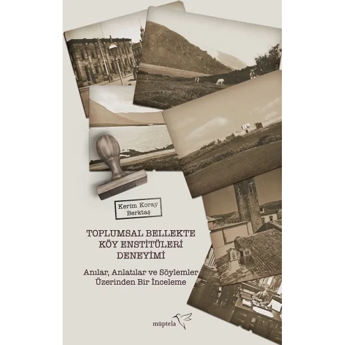 Toplumsal Bellekte Köy Enstitüleri Deneyimi
