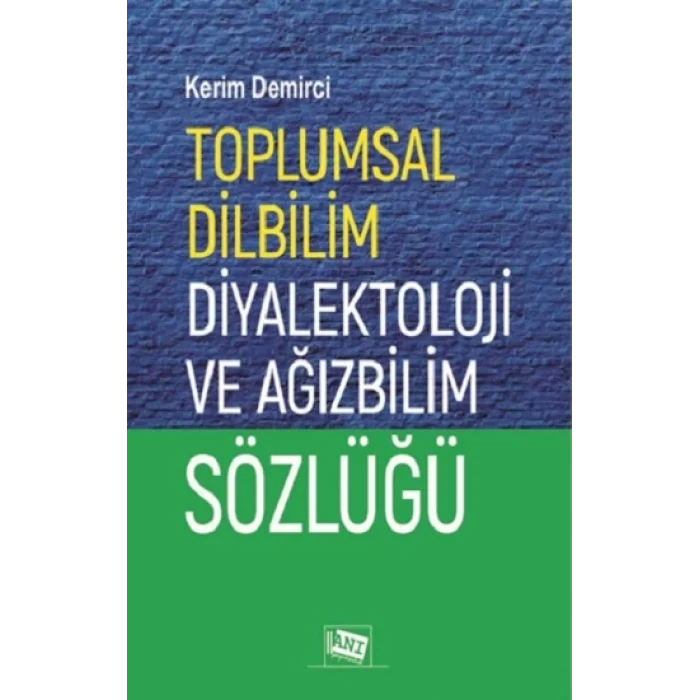 Toplumsal Dilbilim Diyalektoloji ve Ağızbilim Sözlüğü