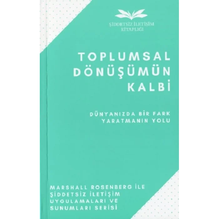 Toplumsal Dönüşümün Kalbi
