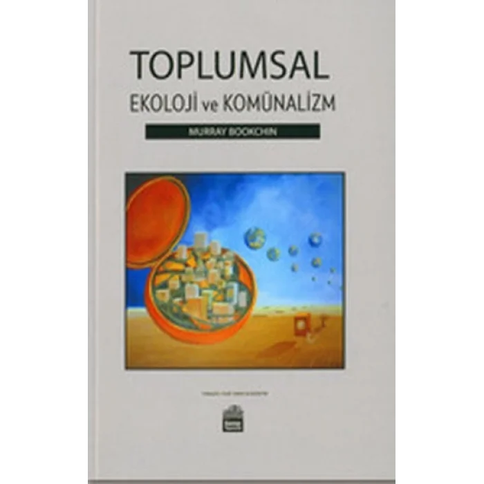 Toplumsal Ekoloji ve Komünalizm
