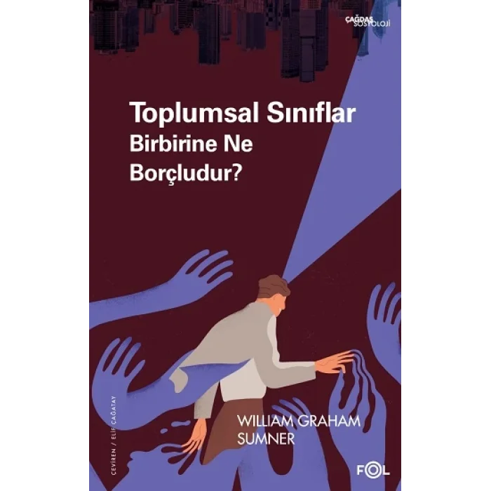 Toplumsal Sınıflar Birbirine Ne Borçludur?