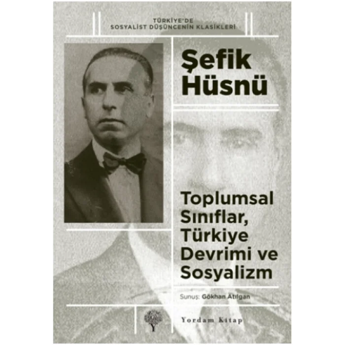 Toplumsal Sınıflar, Türkiye Devrimi ve Sosyalizm