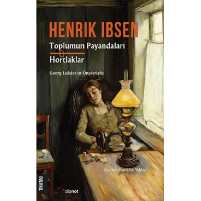 Toplumun Payandaları/Hortlaklar