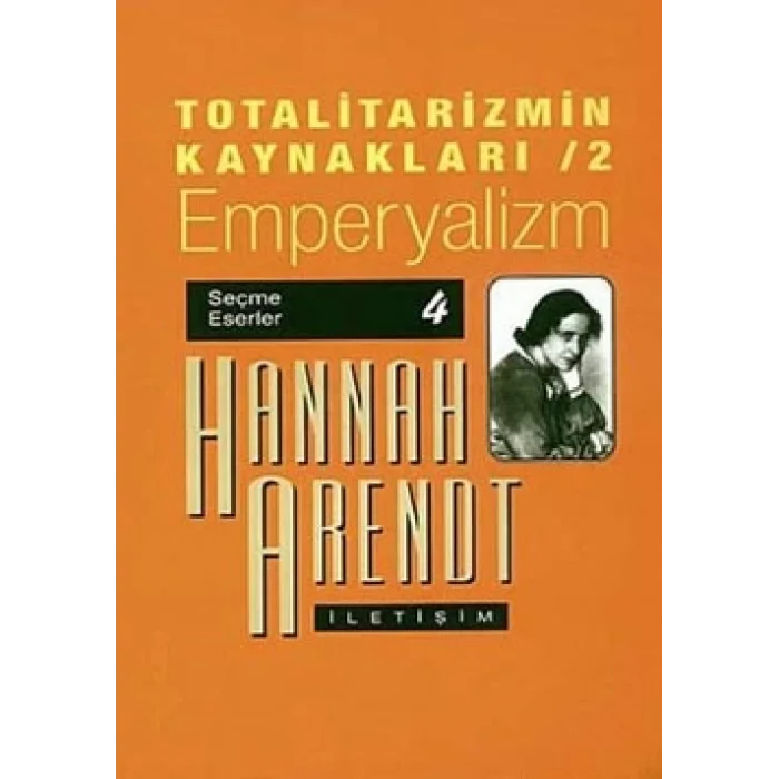 Totalitarizmin Kaynakları 2- Emperyalizm