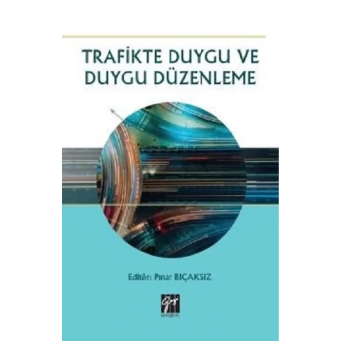 Trafikte Duygu ve Duygu Düzenleme