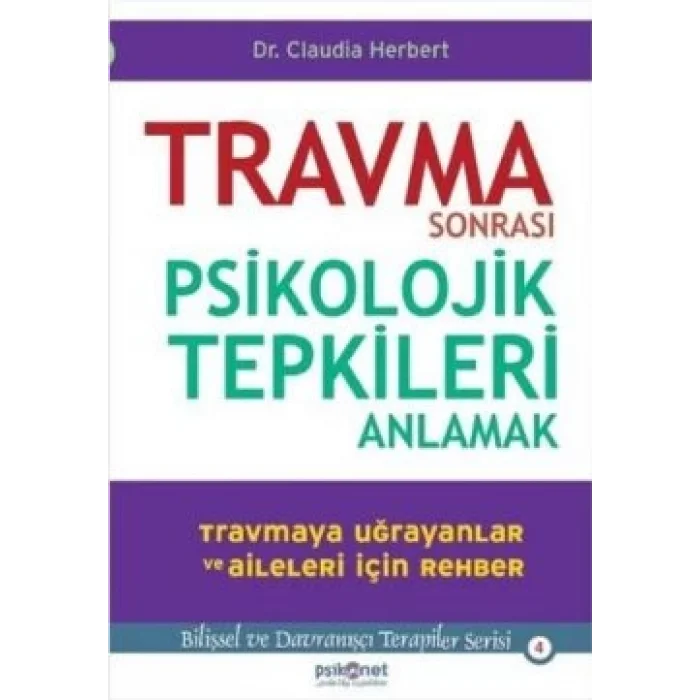 Travma Sonrası Psikolojik Tepkileri Anlamak