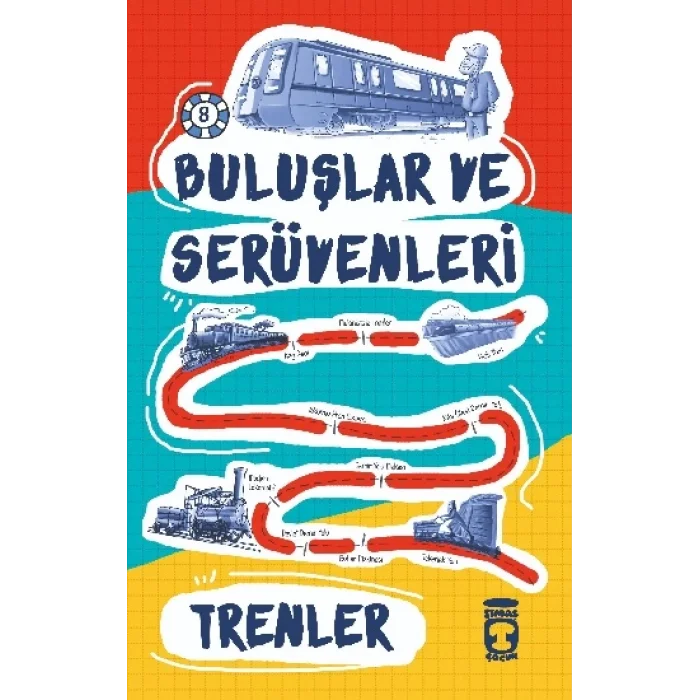 Trenler - Buluşlar ve Serüvenleri