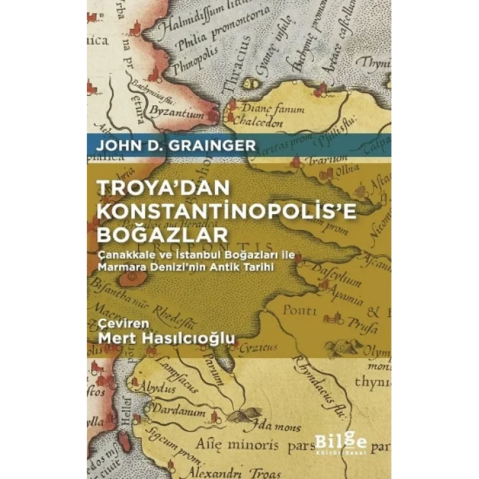Troyadan Konstantinopolise Boğazlar
