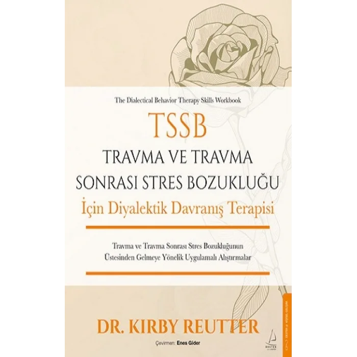 TSSB Travma ve Travma Sonrası Stres Bozukluğu İçin Diyalektik Davranış Terapisi