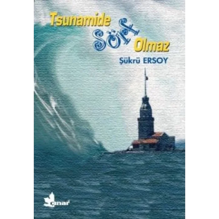 Tsunamide Sörf Olmaz