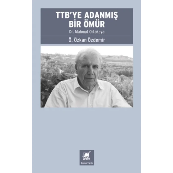 TTBye Adanmış Bir Ömür: Dr. Mahmut Ortakaya