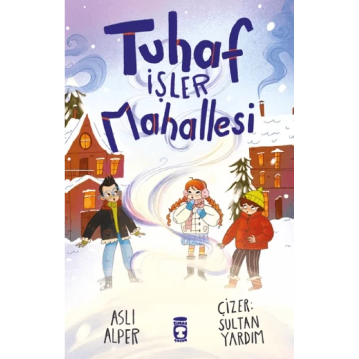 Tuhaf İşler Mahallesi