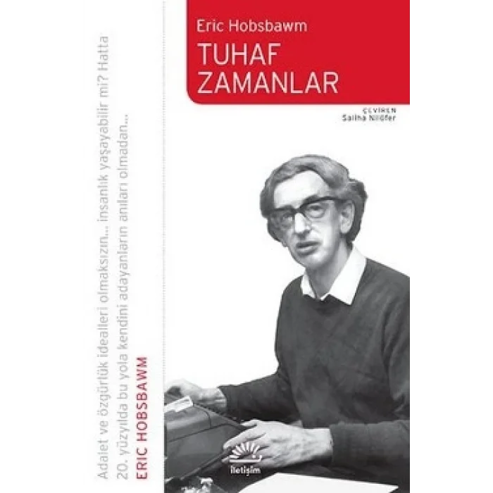 Tuhaf Zamanlar: Bir 20. Yüzyıl Hayatı