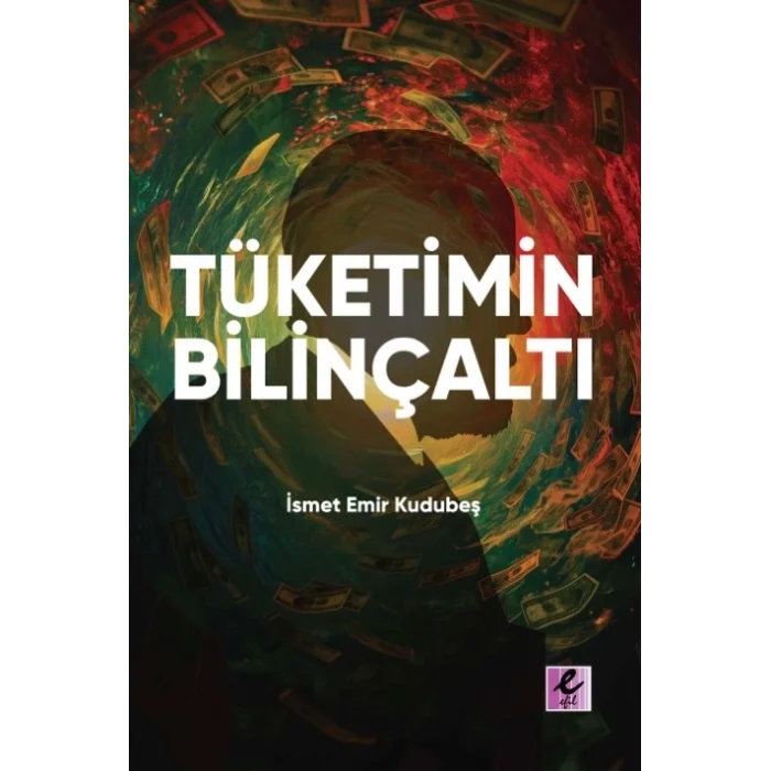 Tüketimin Bilinçaltı